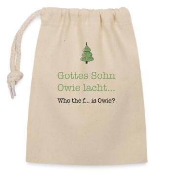 Gottes Sohn Owie lacht - Verschließbarer Geschenkbeutel aus Baumwolle (14x20cm) - Natur - Vorne