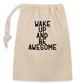 wake up and be awesome - Closable cotton gift bag (14x20cm) - nature - Front