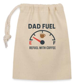 Dad Fuel – Refuel with Coffee - Closable cotton gift bag (14x20cm) - nature - Front