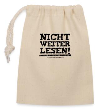 Nicht weiterlesen! Kleiner Rebell! Ich mag dich! - Verschließbarer Geschenkbeutel aus Baumwolle (14x20cm) - Natur - Vorne