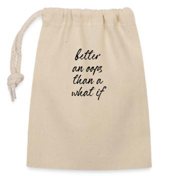 Mieux vaut un oops que si - Sac cadeau en coton avec cordon (14 x 20 cm) - nature - Devant