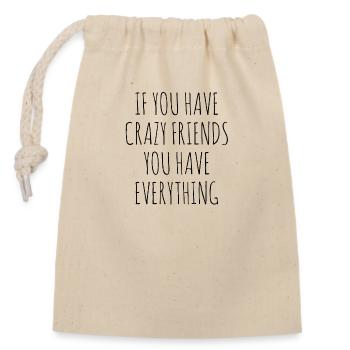 SI VOUS AVEZ DES AMIS FOUS VOUS AVEZ TOUT - Sac cadeau en coton avec cordon (14 x 20 cm) - nature - Devant