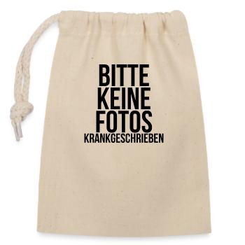 Bitte keine Fotos Krankgeschrieben - Verschließbarer Geschenkbeutel aus Baumwolle (14x20cm) - Natur - Vorne