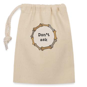 Don't ask - Closable cotton gift bag (14x20cm) - nature - Front