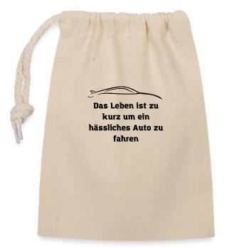 Das Leben ist zu kurz | Auto | Spruch | Shirt - Verschließbarer Geschenkbeutel aus Baumwolle (14x20cm) - Natur - Vorne