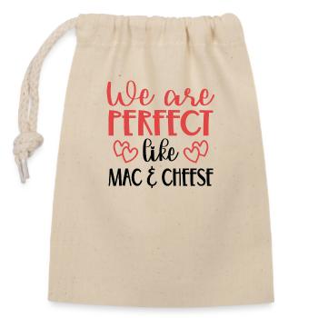 We are Perfect like Mac & Cheese - Closable cotton gift bag (14x20cm) - nature - Front