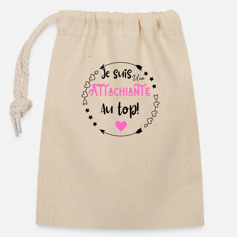 Je suis une attachiante au top - Sac cadeau en coton avec cordon (14 x 20 cm) - nature