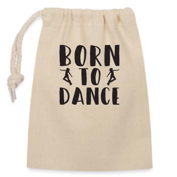 Born to Dance - Verschließbarer Geschenkbeutel aus Baumwolle (14x20cm) - Natur - Vorne