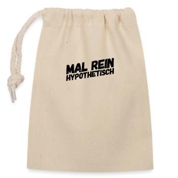 Let's ask hypothetically - Closable cotton gift bag (14x20cm) - nature - Front