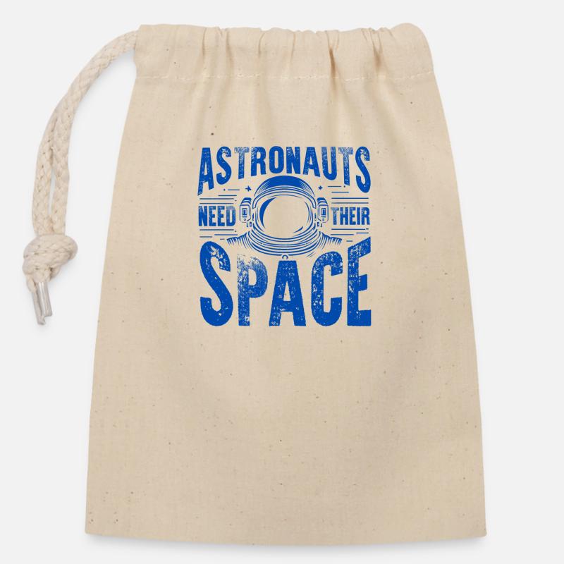 Astronauts Need Their Space - Closable cotton gift bag (14x20cm) - nature