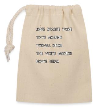 JONE WASTE YORE TOYE MONME YORALL REDIII THE VOICE - Sac cadeau en coton avec cordon (14 x 20 cm) - nature - Devant