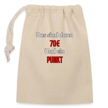 Meme That's 70€ and one point - ApriNoeScor - Closable cotton gift bag (14x20cm) - nature - Front