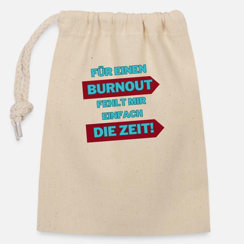 "Burnout for a while" - Closable cotton gift bag (14x20cm) - nature