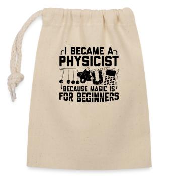 Science Sayings | Physicist Physics Gifts - Closable cotton gift bag (14x20cm) - nature - Front