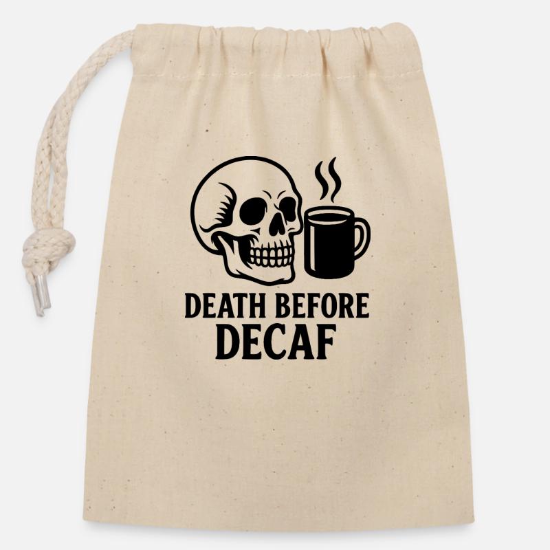 Death Before Decaf Skull, Coffee, Caffeine, Funny - Closable cotton gift bag (14x20cm) - nature