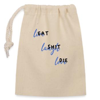 EatShitDie - Closable cotton gift bag (14x20cm) - nature - Front