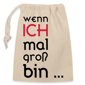 ... When I grow up ... - Closable cotton gift bag (14x20cm) - nature - Front
