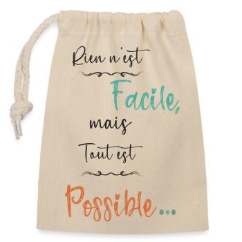 Rien n est facile mais tout est possible - Sac cadeau en coton avec cordon (14 x 20 cm) - nature - Devant