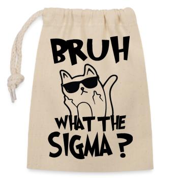 Bruh what the sigma? - Closable cotton gift bag (14x20cm) - nature - Front