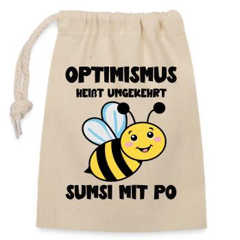 Optimismus heißt umgekehrt Sumsi mit Po Biene - Verschließbarer Geschenkbeutel aus Baumwolle (14x20cm) - Natur - Vorne