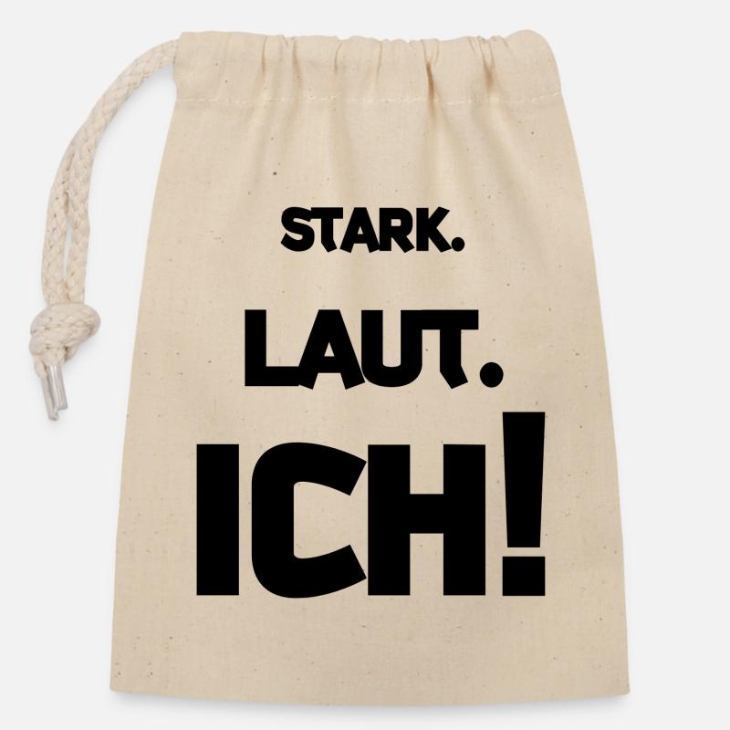 Strong. Loud. I! - Closable cotton gift bag (14x20cm) - nature