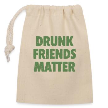 Lustige Betrunkene Freunde Materie Trinken - Verschließbarer Geschenkbeutel aus Baumwolle (14x20cm) - Natur - Vorne