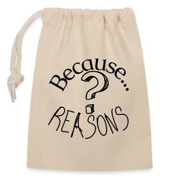 Because reasons question mark - Closable cotton gift bag (14x20cm) - nature - Front