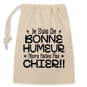 I'm in a good mood so don't piss off! - Closable cotton gift bag (14x20cm) - nature - Front