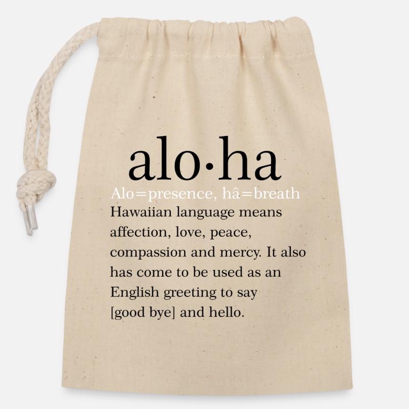 Aloha Quote - Closable cotton gift bag (14x20cm) - nature