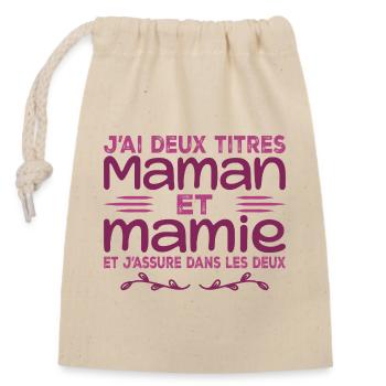 J’ai Deux Titres Maman Et Mamie | Fête des Mères - Sac cadeau en coton avec cordon (14 x 20 cm) - nature - Devant