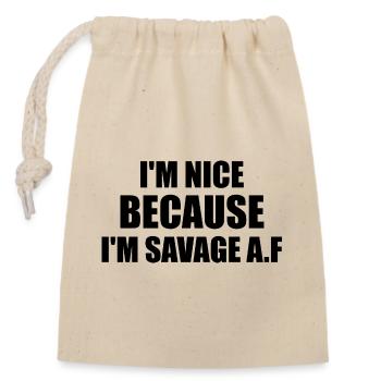 i'm nice because i'm savage af - Sac cadeau en coton avec cordon (14 x 20 cm) - nature - Devant