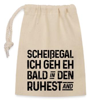 Scheißegal Ich geh eh bald in den Ruhestand - Verschließbarer Geschenkbeutel aus Baumwolle (14x20cm) - Natur - Vorne