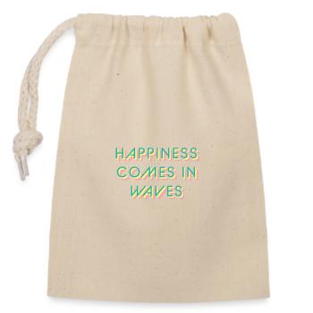 Typo 'Le bonheur vient par vagues' Karma Balance Candy - Sac cadeau en coton avec cordon (14 x 20 cm) - nature - Devant
