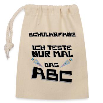 Schulanfang ich Teste nur mal, Partnerlook, - Verschließbarer Geschenkbeutel aus Baumwolle (14x20cm) - Natur - Vorne