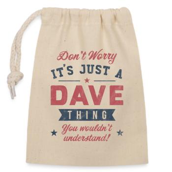Its a Dave thing - Closable cotton gift bag (14x20cm) - nature - Front