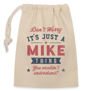 Its a Mike thing - Closable cotton gift bag (14x20cm) - nature - Front