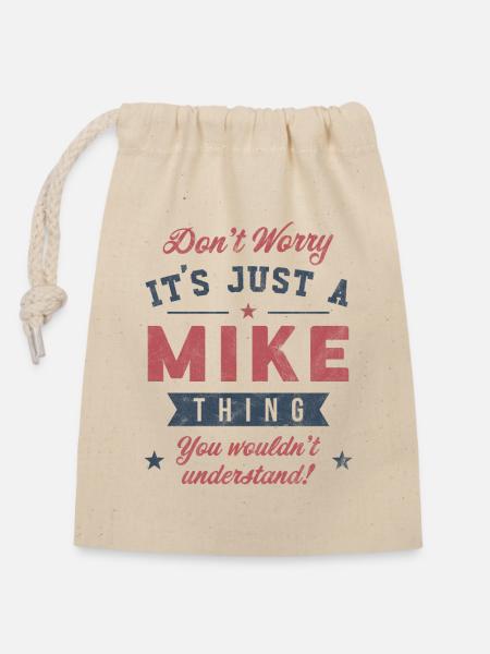 Es ist eine Mike-Sache - Verschließbarer Geschenkbeutel aus Baumwolle (14x20cm) - Natur