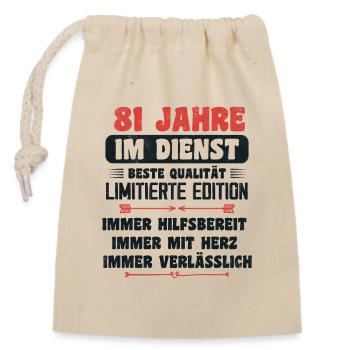 81 Jahre im Dienst 81 Jähriges Dienstjubiläum - Verschließbarer Geschenkbeutel aus Baumwolle (14x20cm) - Natur - Vorne