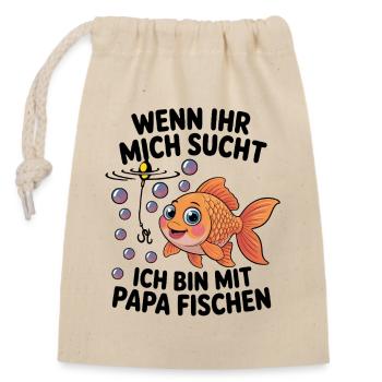 Fischen Angeln mit Papa und lustiger Spruch - Verschließbarer Geschenkbeutel aus Baumwolle (14x20cm) - Natur - Vorne