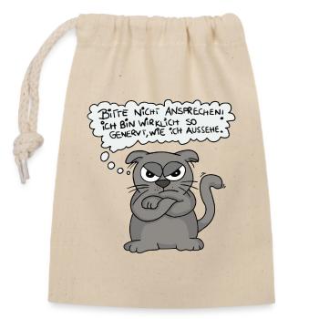 Genervte Katze - Nicht ansprechen! - Verschließbarer Geschenkbeutel aus Baumwolle (14x20cm) - Natur - Vorne