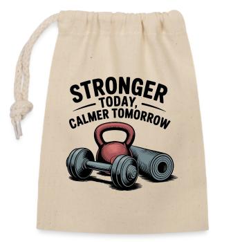 Stronger Today, Calmer Tomorrow – Fit & Zen - Verschließbarer Geschenkbeutel aus Baumwolle (14x20cm) - Natur - Vorne