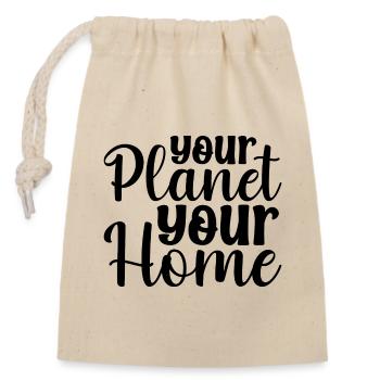 Your Planet Your Home - Closable cotton gift bag (14x20cm) - nature - Front