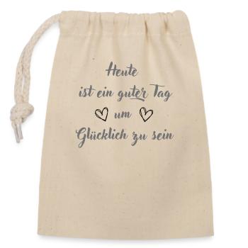 Heute ist ein guter Tag um glücklich zu sein - Verschließbarer Geschenkbeutel aus Baumwolle (14x20cm) - Natur - Vorne