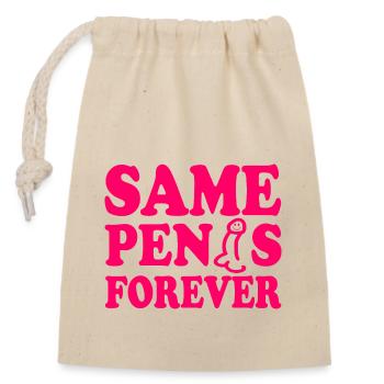 Same penis forever - Verschließbarer Geschenkbeutel aus Baumwolle (14x20cm) - Natur - Vorne