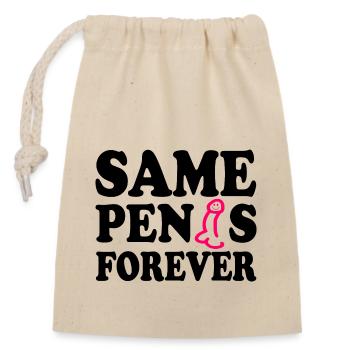 Same penis forever - Verschließbarer Geschenkbeutel aus Baumwolle (14x20cm) - Natur - Vorne