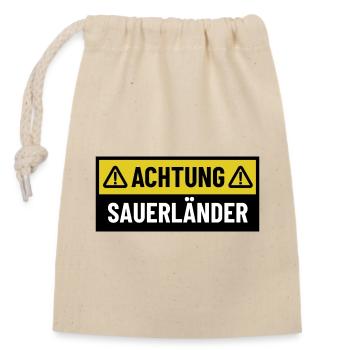 Achtung Sauerländer - Regionaler Spruch - Verschließbarer Geschenkbeutel aus Baumwolle (14x20cm) - Natur - Vorne