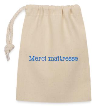 MAÎTRESSE. MERCI. MERCI MAÎTRESSE - Sac cadeau en coton avec cordon (14 x 20 cm) - nature - Devant