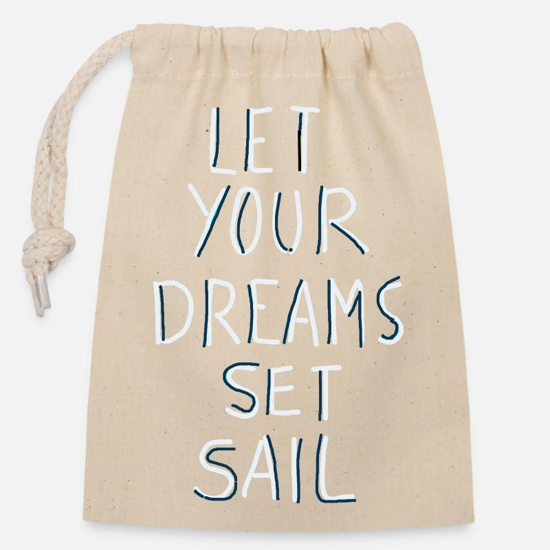 Let your dreams set sail - Closable cotton gift bag (14x20cm) - nature
