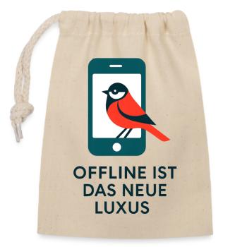Offline ist das neue Luxus - Verschließbarer Geschenkbeutel aus Baumwolle (14x20cm) - Natur - Vorne