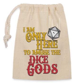 Dice Gods Amuse Me - Closable cotton gift bag (14x20cm) - nature - Front